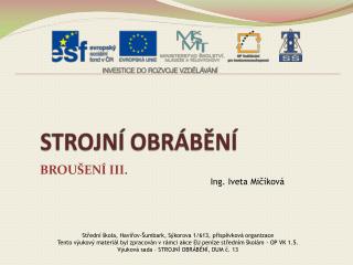 STROJNÍ OBRÁBĚNÍ