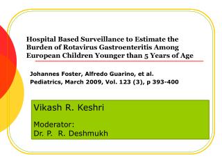 Johannes Foster, Alfredo Guarino, et al. Pediatrics, March 2009, Vol. 123 (3), p 393-400