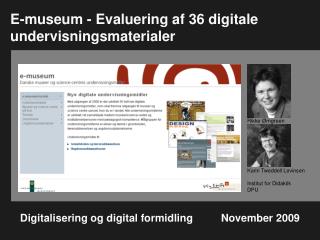 Digitalisering og digital formidling November 2009