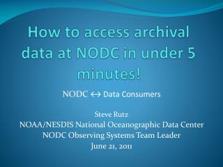How to access archival data at NODC in under 5 minutes!