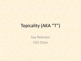 Topicality (AKA “T”)