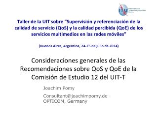 Joachim Pomy Consultant@joachimpomy.de OPTICOM, Germany