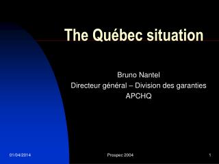 The Québec situation