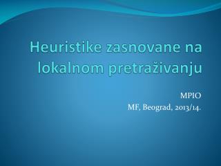 Heuristike zasnovane na lokalnom pretra živanju