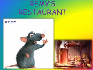 REMY’S RESTAURANT