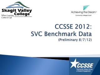 CCSSE 2012: SVC Benchmark Data (Preliminary 8/7/12)