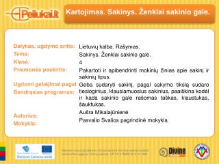 Kartojimas. Sakinys. Ženklai sakinio gale.