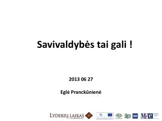 Savivaldybės tai gali !