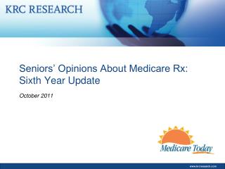 Seniors’ Opinions About Medicare Rx: Sixth Year Update