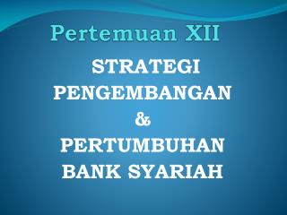 Pertemuan XII