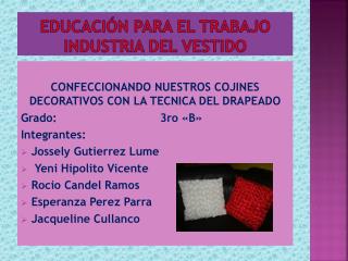 EDUCACIÓN PARA EL TRABAJO Industria del vestido