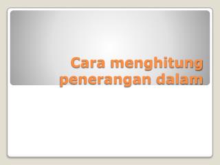 Cara menghitung penerangan dalam