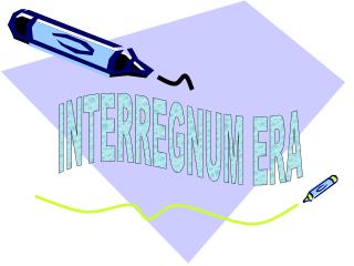 INTERREGNUM ERA