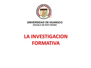 LA INVESTIGACION FORMATIVA