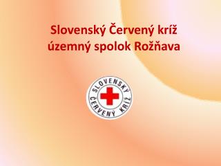 Slovenský Červený kríž územný spolok Rožňava