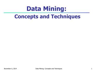 Data Mining: Concepts and Techniques