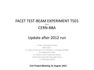 FACET TEST-BEAM EXPERIMENT T501 a.k.a. CERN - BBA Update after 2012 run