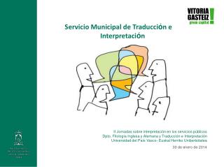 Servicio Municipal de Traducci ó n e Interpretaci ó n