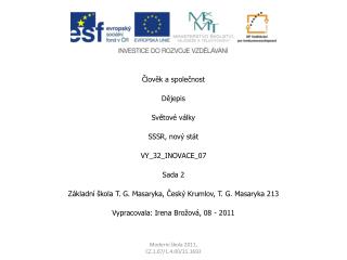 Člověk a společnost Dějepis Světové války SSSR, nový stát VY_32_INOVACE_07 Sada 2