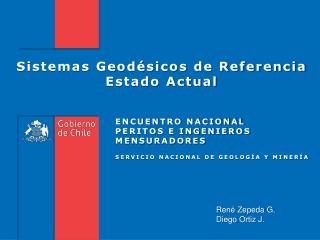 Sistemas Geodésicos de Referencia Estado Actual