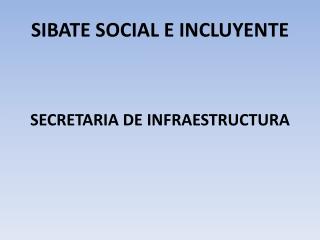 SIBATE SOCIAL E INCLUYENTE
