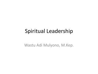 Spiritual Leadership