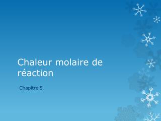 Chaleur molaire de réaction