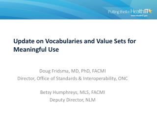 Update on Vocabularies and Value Sets for Meaningful Use