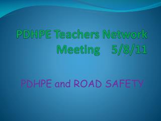 PDHPE Teachers Network Meeting 5/8/11