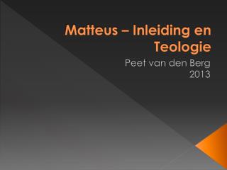 Matteus – Inleiding en Teologie