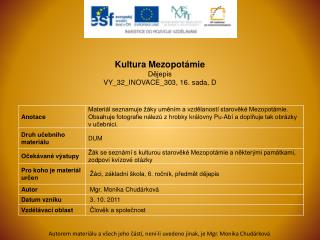 Kultura Mezopotámie Dějepis VY_32_INOVACE_303, 16. sada, D