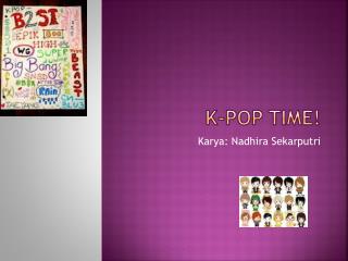 K-pop Time!