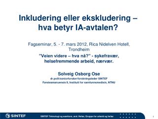 Inkludering eller ekskludering – hva betyr IA-avtalen?