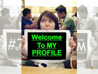 Welcome To MY PROFILE