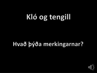 Kló og tengill