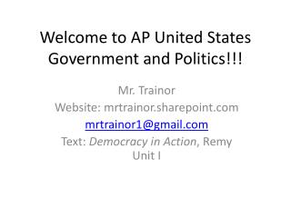 Welcome to AP United States Government and Politics!!!