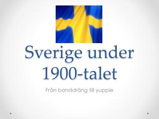 Sverige under 1900-talet