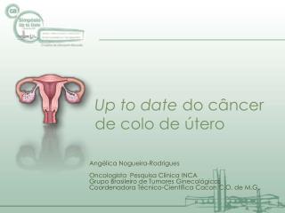Up to date do câncer de colo de útero