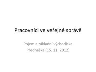 Pracovníci ve veřejné správě