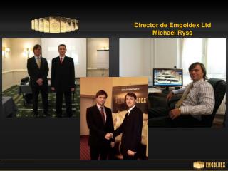 Director de Emgoldex Ltd Michael Ryss