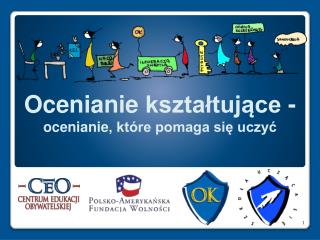 Ocenianie kształtujące - ocenianie , które pomaga się uczyć