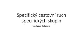 Specifický cestovní ruch specifických skupin