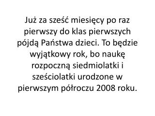 Co warto wziąć pod uwagę, zastanawiając się nad posłaniem sześciolatka do szkoły