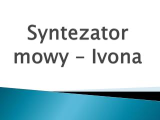 Syntezator mowy – Ivona