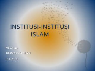 INSTITUSI-INSTITUSI ISLAM