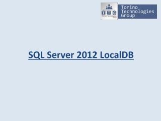 SQL Server 2012 LocalDB