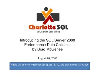 Introducing the SQL Server 2008 Performance Data Collector by Brad McGehee August 20, 2008