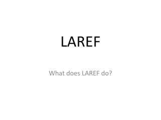 LAREF