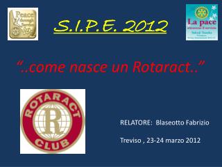 “.e nasce un Rotaract..”