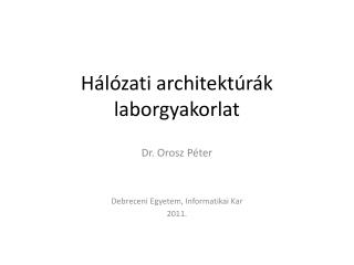 H álózati architektúrák laborgyakorlat